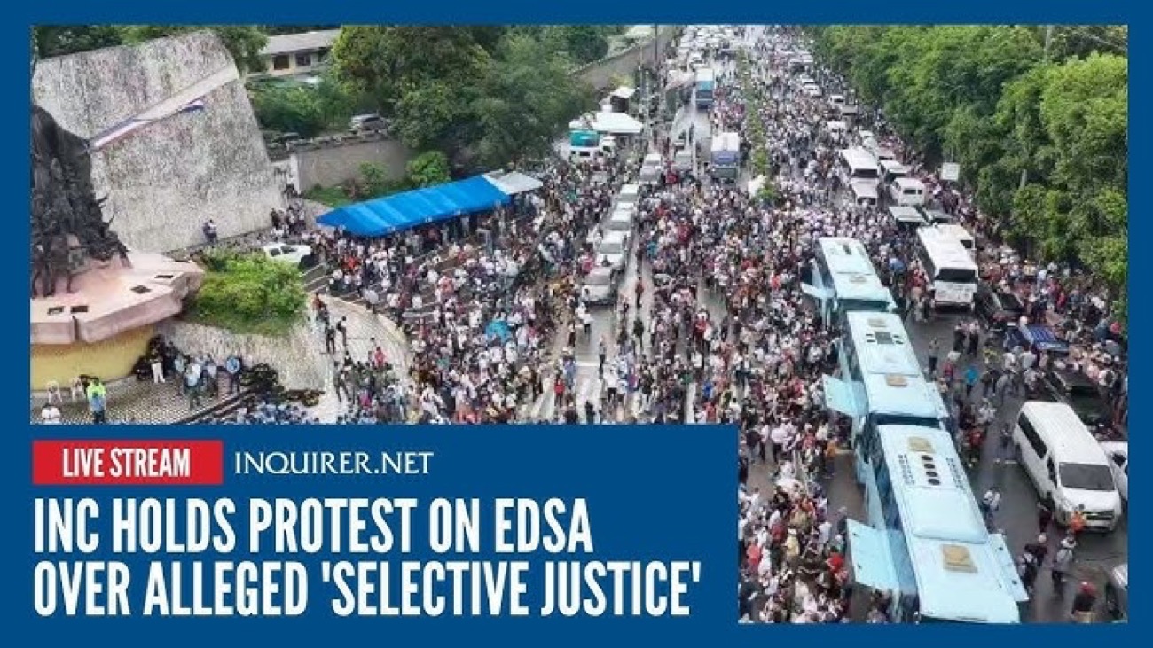 WATCH: INC holds Edsa protest over alleged ‘selective justice’
