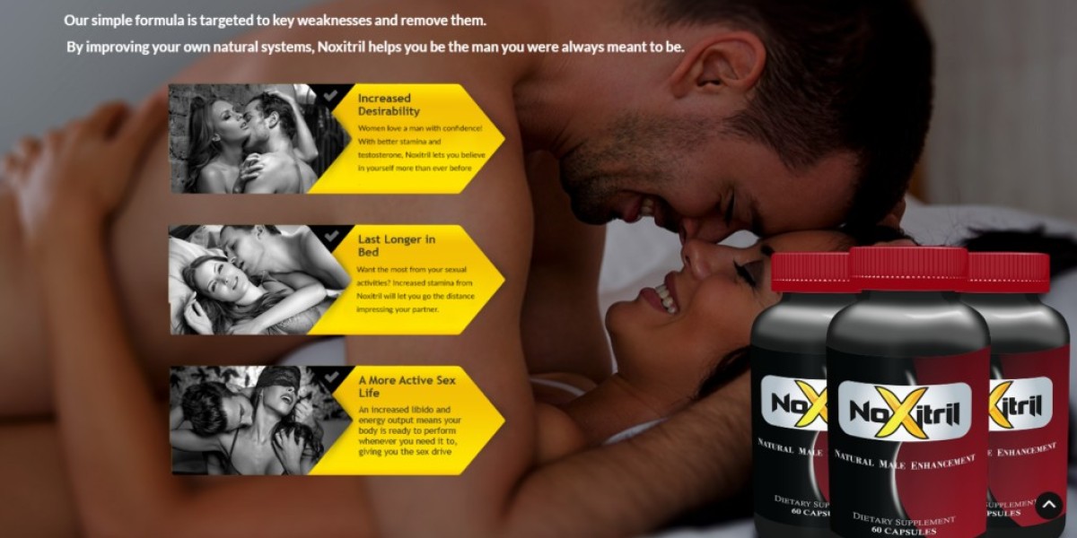 Noxitril Male Enhancement Increase Your Sexual Performance