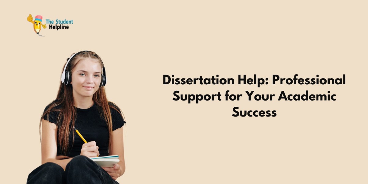 Dissertation Help: Professional Assistance for Academic Success